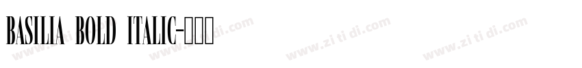 Basilia Bold Italic字体转换